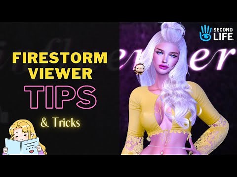 Firestorm Viewer | Tips | Second Life | QUICK Tutorial