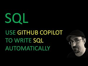 SQL: Use GitHub Copilot to write SQL Automatically!