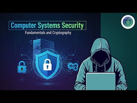 Computer Systems Security: Fundamentals and Cryptography