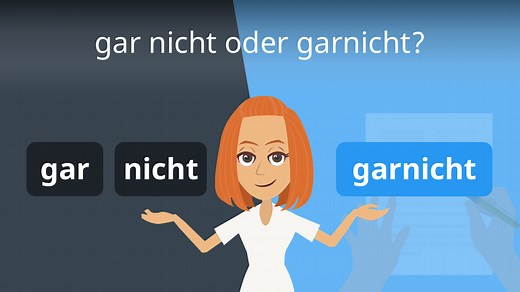 garnicht oder gar nicht? • richtige Schreibweise