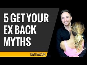 5 Ex Back Myths That Can Stop You From Getting Her Back