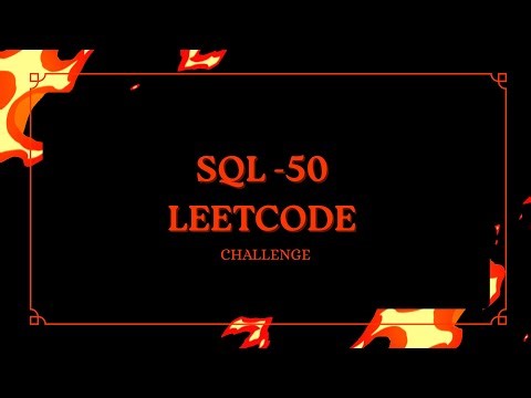 SQL Interview Questions (Leetcode SQL-50) | Challenge Day 3