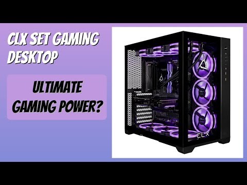 REVIEW (2025): CLX Set Gaming Desktop. Features.