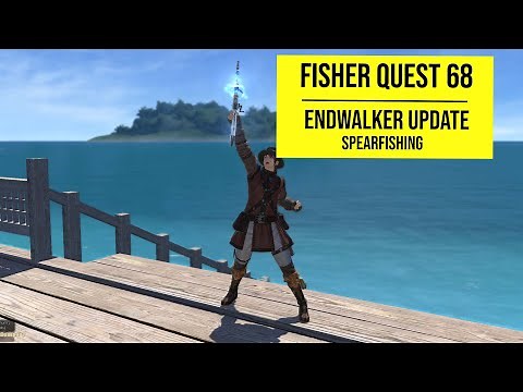FFXIV Always a Bigger Fish (Dafangshi) - Fisher Quest Level 68 ENDWALKER