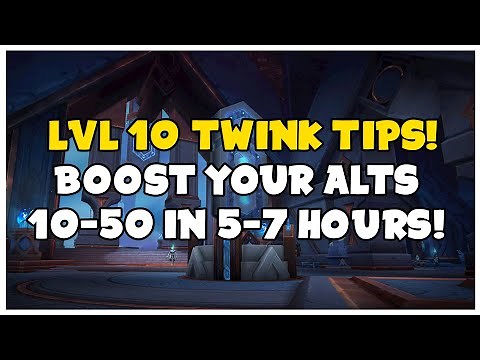 LVL 10 Twink Tips & Tricks - LVL 10-50 In 5-7 Hours?! | Shadowlands Guide