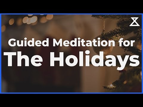 Meditation for Christmas and The Holidays