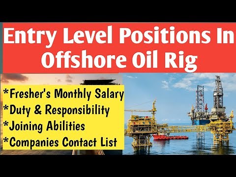 Freshers Job Postings In Offshore Oil Rig Platforms | Oil Rig Jobs For Freshers |