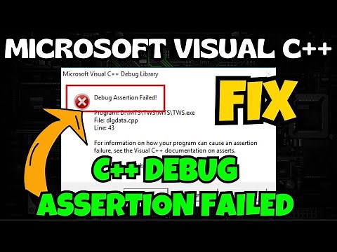 Microsoft visual C++ debug assertion failed Fix
