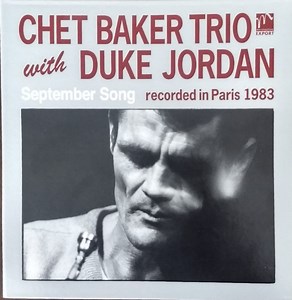 Chet Baker Trio, Duke Jordan - September Song