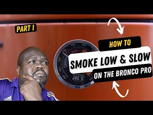 How To Smoke Low and Slow On The Oklahoma Joe's Bronco || Mastering the minion method (Part 1)