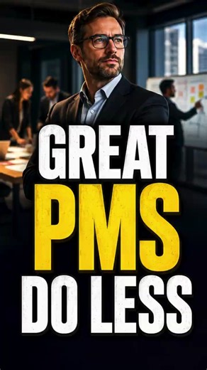 Why Great Project Managers Do Less
