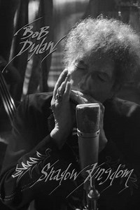 Bob Dylan: Shadow Kingdom (2021) - Movie