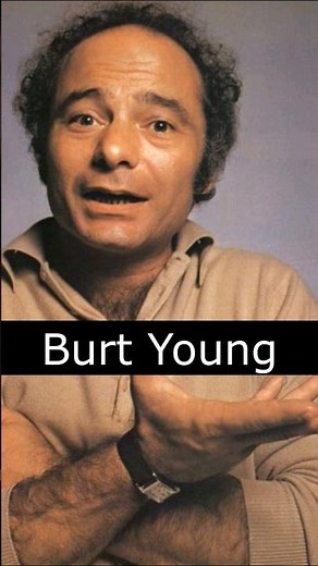 The Life and Death of Burt Young