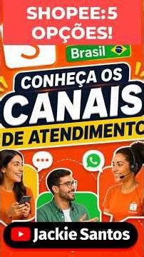 Canais de Atendimento da Shopee #shorts