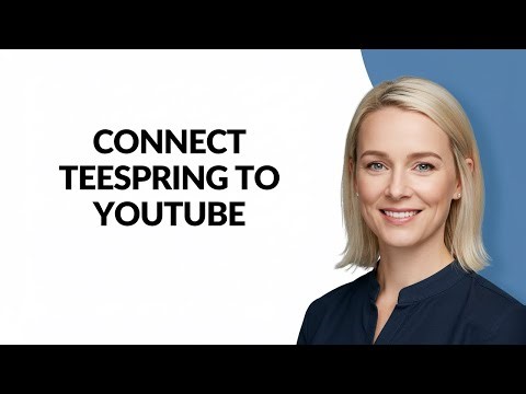 CONNECT TEESPRING TO YOUTUBE - Julia'sTutorials