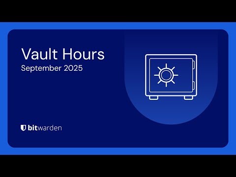 Bitwarden Vault Hours: September 2025