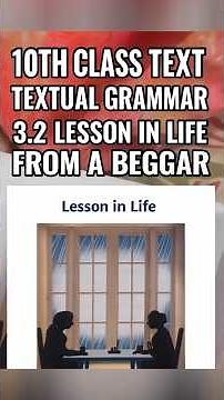 3.2 A lesson in life from a beggar|textual grammar|10th class|State board|