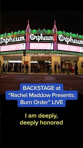 BACKSTAGE at 'Rachel Maddow Presents: Burn Order' LIVE