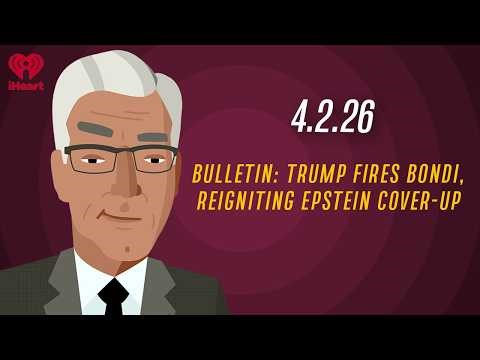 BULLETIN: TRUMP FIRES BONDI, REIGNITING EPSTEIN COVER-UP - 4.2.26 | Countdown with Keith Olbermann