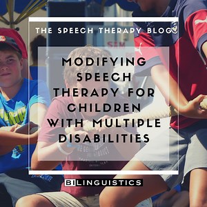Modifying Speech Therapy for Children with Multiple Disabilities