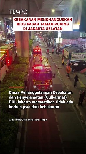 Kebakaran Menghanguskan Kios Pasar Taman Puring di Jakarta Selatan #shorts