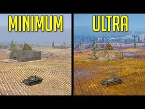 ULTRA vs MINIMUM Graphics • Any Advantages? ► World of Tanks Graphic Settings