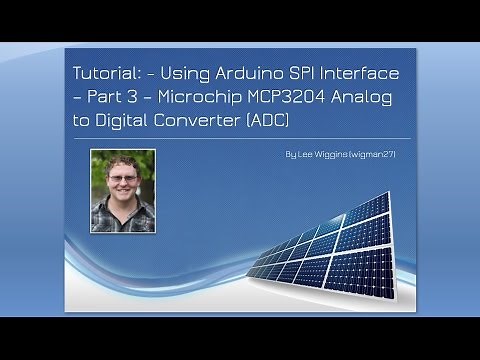 Tutorial: Using Arduino SPI - Part 3 - Microchip MCP3204 Analog to Digital Converter (ADC)
