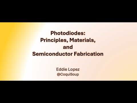 Photodiodes: Principles, Materials, and Semiconductor Fabrication
