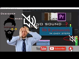 No sound in Adobe Premiere Pro, Audio missing, Audio problem solve it by Designer baba