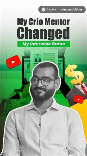 Crio.Do Personal Experience | How Crio Mentor changed my interview game