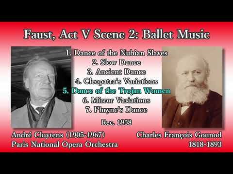 Gounod: Faust; Ballet Music, Cluytens (1958) グノー 「ファウスト」バレエ音楽 クリュイタンス