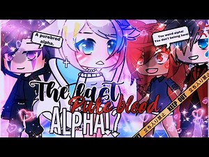🐺💸The Last Pure-Blood Alpha🥵🐺 || GachaLife MiniMovie || GLMM ||