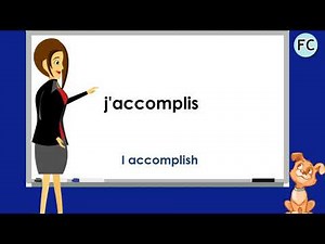 Le Verbe Accomplir au Présent - To accomplish Present Tense - French Conjugation