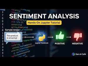 Hands-On AI: Building a Sentiment Analyzer (Jupyter Tutorial)