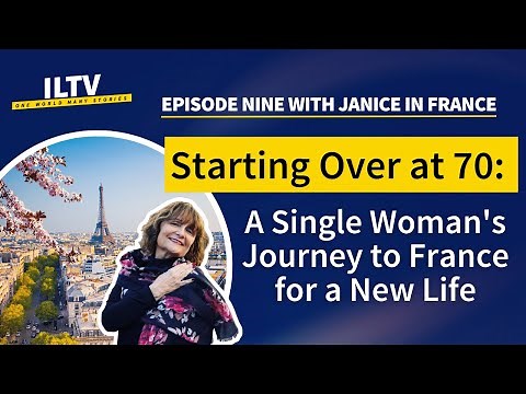Living in France: A Single Woman’s Story of Starting Over at 70