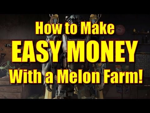Fallout 4 Gameplay - How to Make EASY MONEY with a Melon Farm!