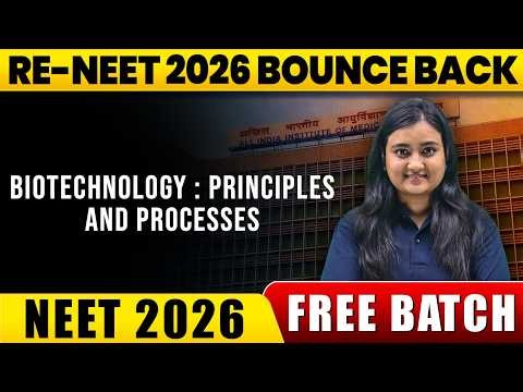 Biotechnology Principles and Processes in ONE SHOT | Complete Concepts & PYQs | NEET 2026 #neet