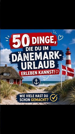 🇩🇰 50 Dinge, die du im Dänemark-Urlaub erleben musst! 🌊☀️