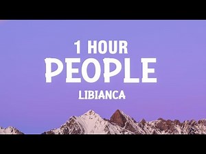 [1 HOUR] Libianca - People (Lyrics)