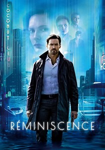 Regarder Reminiscence en streaming complet et légal