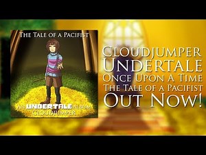 【Undertale】Once Upon a Time (Orchestral Arrangement)