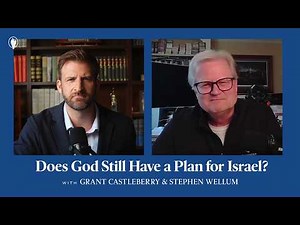 Does God Still Have a Plan for Israel? An Interview with Stephen Wellum