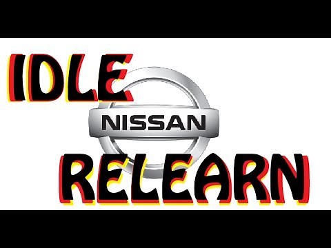 NISSAN ALTIMA - Idle Relearn Procedure - This How To - Works Easy 2005