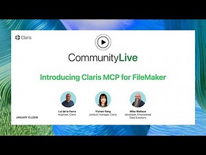 Community Live 39: Introducing Claris MCP for FileMaker