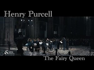 Henry Purcell, The Fairy Queen