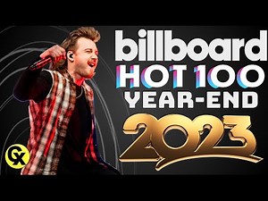 Top 100 Songs Of 2023 - Billboard Year End