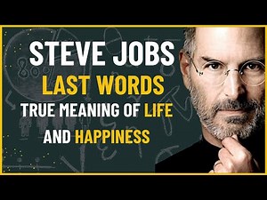 Last Words of Steve jobs | Will Change your Life!
