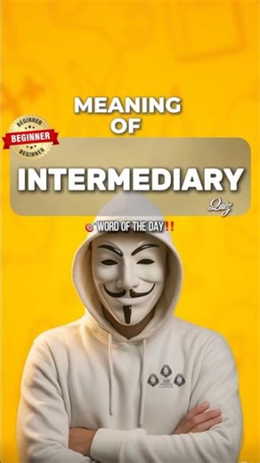 Meaning of intermediary #shorts #viral #viralshorts