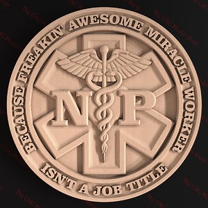 NP (nurse Practitioner) Sign, ...awesome Miracle Worker... 3d .stl Relief CNC Router File for Cnc Carving, Engraving or 3D Printing - Etsy