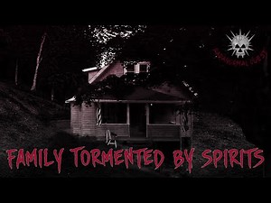 FAMILY TORMENTED BY SPIRITS || Paranormal Quest®